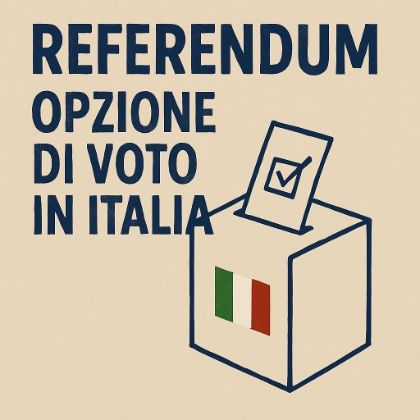 REFERENDUM 2026 - Voto elettori residenti all'estero: termini e modalità di esercizio dell’opzione per il voto in Italia